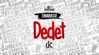 Canabasse - Dédet (lyrics)