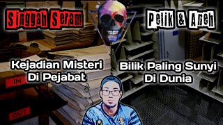 Kejadian Misteri Di Pejabat | Pelik \u0026 Aneh : Bilik Paling Sunyi Di Dunia