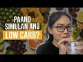Low Carb For Beginners | Paano ba simulan ang low carb?