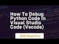How to debug python code in visual studio code vscode
