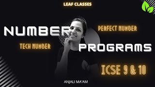 NUMBER PROGRAMS | TECH NUMBER | PERFECT NUMBER | ICSE 9 & 10 | Anjali Ma'am