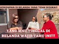 KEHIDUPAN DI BELANDA YANG TIDAK DISUKAI