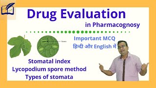 Morphological Evaluation of Drug | Drug evaluation | Stomatal index | Lycopodium spore method | MCQ