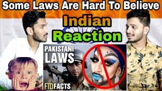 Indian Reaction On 10 Strangest Law Of Pakistan | FTD Facts