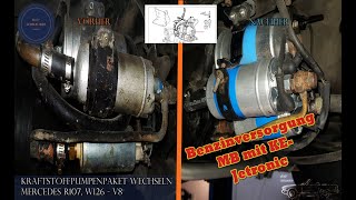 Mercedes R107 W126 Kraftstoffpumpe - Kraftstoffpumpenpaket wechseln