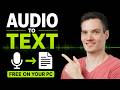 How to Transcribe Audio to Text for Free on PC