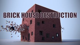 Brick House Destruction