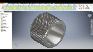 How to Make Knurling in Autodesk Inventor || Autodesk Inventor 3d tutorials || Inventor Tutorials 3d