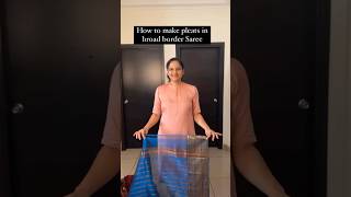 How to make pleats in broad border saree ✨#sareedraping #sareedrapingstyle