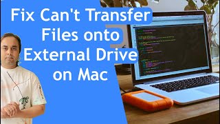 How to Fix Can't Transfer Files onto External Drive on a Mac