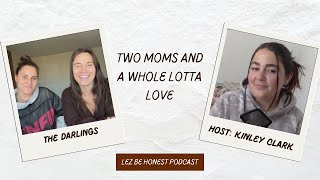 Sam and Alyssa Darling: Two Moms and a Whole Lotta Love