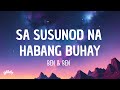 Ben  Ben - Sa Susunod Na Habang Buhay (lyrics)