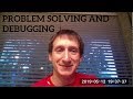 Problem solving and debugging, from a mechanical engineer