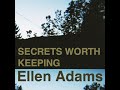 Ellen Adams - Secrets Worth Keeping