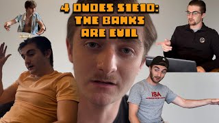 4 Dudes S1E10: The Banks Are Evil