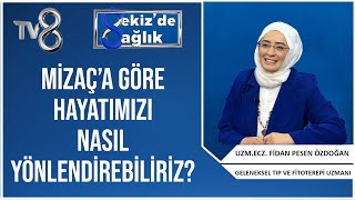 Mizaç'a Göre Hayatımızı Nasıl Yönlendirebiliriz? Uzm. Ecz. @fidanpesen  8'de Sağlık