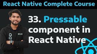 [33] Pressable Component in React Native and the props| Learn Pressable in React Native Tutorial -33