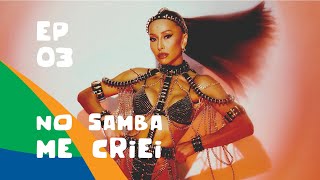 NO SAMBA ME CRIEI | EP03 | CARNAVAL DA SABRINA (2024) TEMP. 07