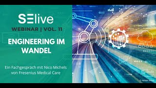 Engineering im Wandel – SElive Webinar 11:  Ein Fachgespräch mit Nico Michels und Lydia Kaiser