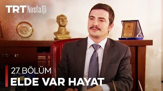 Elde Var Hayat 27. Bölüm