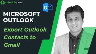 MS Outlook - Export Outlook Contacts to Gmail | Tutorialspoint