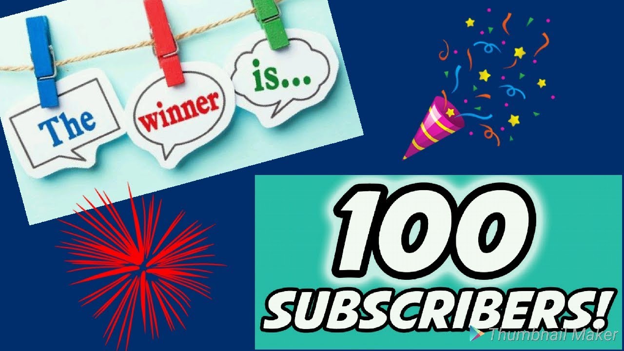 100 Subscribers Giveaway Winner Announcement Youtube