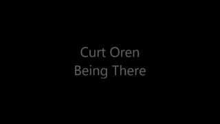 Curt Oren - Being There