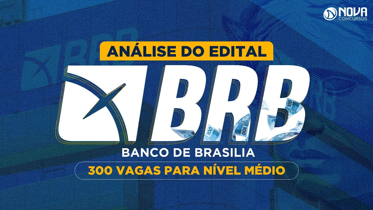 Análise Edital Concurso BRB 2022: 300 Vagas - YouTube