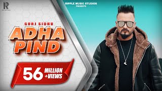 Adha Pind : Gurj Sidhu (Official Song) | 2018 | Ripple Music Studios