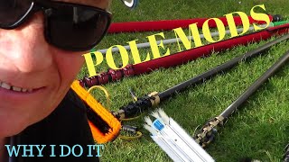 POLE MODS - WHY I DO IT