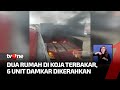 Detik-Detik Rumah di Koja Hangus Terbakar, Diduga Akibat Korsleting Listrik | Kabar Pagi tvOne