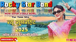 Rocky Star Band New Tur Tone 💫 Mix Non stop Timli 🥁 2025