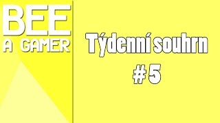 Týdenní souhrn ze světa her #5