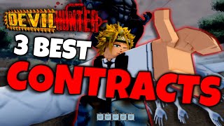 Top 3 BEST DEVIL CONTRACTS In Devil Hunter...