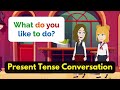 Present Tense English Speaking Practice | Learn English Through Conversation (For Beginners)