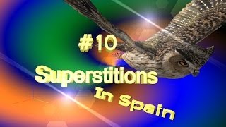 Ten Common Superstitions in Spain