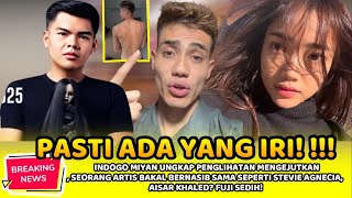 INDOGO UNGKAP PENGLIHATAN MENGEJUTKAN,SEORANG ARTIS BAKAL BERNASIB SEPERTI STEVIE , AISAR KHALED?