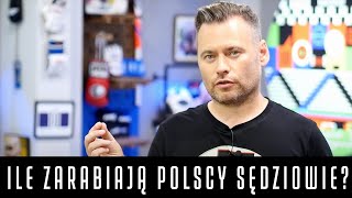 STANOWISKO #15 - ILE ZARABIAJĄ POLSCY SĘDZIOWIE?