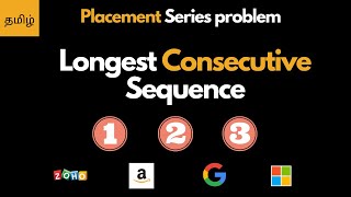 Placement Series - Longest Consecutive Sequence - Array problem - Leetcode 128 - tamil