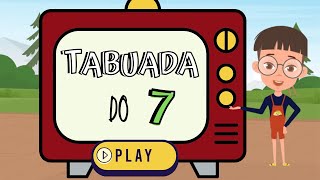 TABUADA DO 7 | Forma divertida de aprender a tabuada