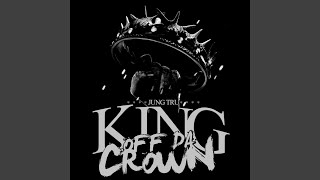 King off da Crown