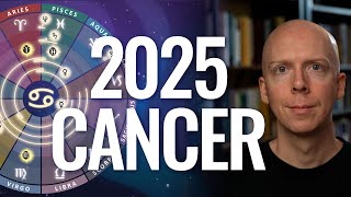 Cancer 2025 Yearly Horoscope \u0026 Astrology Forecast ♋