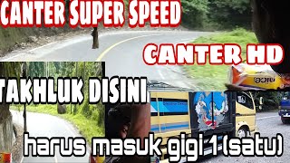 CANTER SUPER SPEED CANTER HD WAJIB GIGI 1 DISINI JIKA🤔 | tanjakan lurah berangin