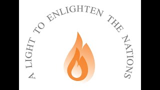 A Light To Enlighten The Nations III- Being Witnesses