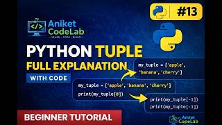 #13 Tuple in Python in Marathi | Python Tuple Explained with Code Examples | AniketCodeLab
