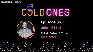 COLD ONES: The Inside Scoop Interviews | Episode 7, John Eitel