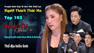 [Tập_102] Thổ địa hiển linh [Người Thách Thức Ma - Tâm Linh Thái Lan]