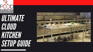 Utimate Cloud Kitchen Setup Guide!