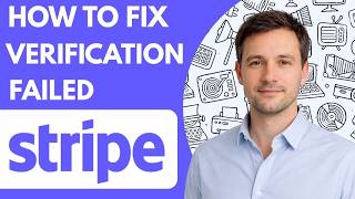 Stripe Verification Failed Fix It Fast