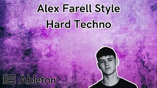 Alex Farell Style - Hard Techno Tutorial [​+​Free Project File]